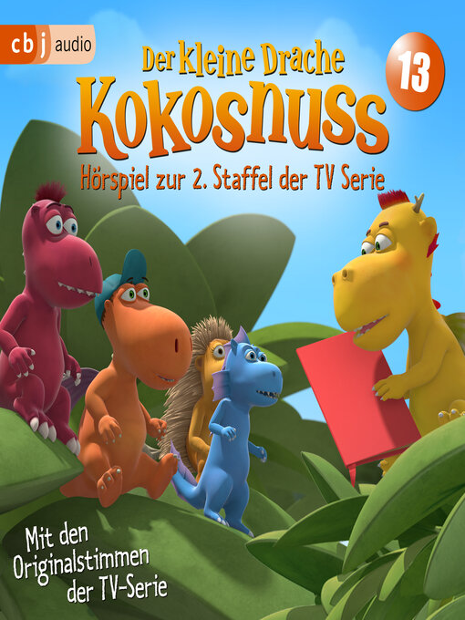 Title details for Der Kleine Drache Kokosnuss--Hörspiel zur 2. Staffel der TV-Serie 13 by Ingo Siegner - Wait list